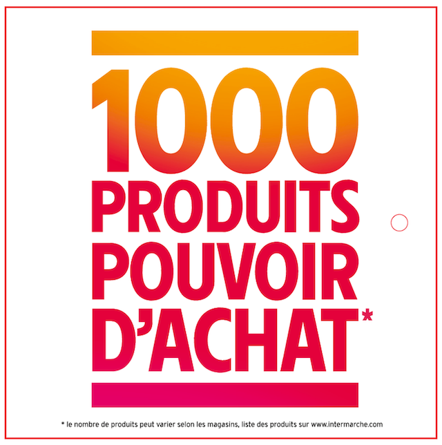 Intermarché - Pour soutenir votre pouvoir d'achat, nous vous